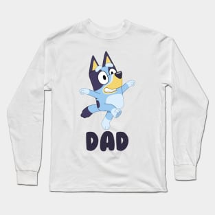 New Design Bluey Dad Long Sleeve T-Shirt